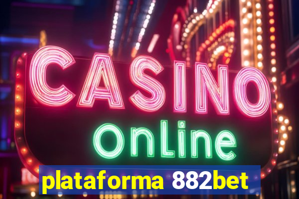 plataforma 882bet